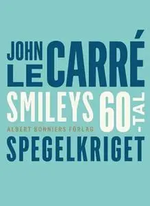 «Spegelkriget» by John le Carré