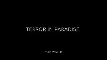BBC This World - Terror in Paradise (2020)
