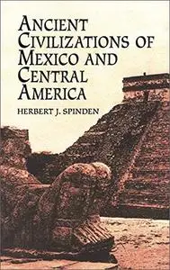 Ancient Civilizations of Mexico and Central America