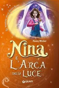 Moony Witcher - Nina e l'arca della luce