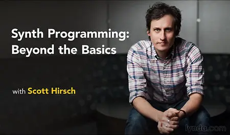 Lynda - Synth Programming: Beyond the Basics