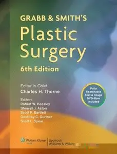 Grabb and Smith's Plastic Surgery, 6th edition (repost)
