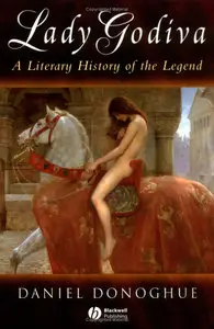 Lady Godiva: A Literary History of the Legend (repost)