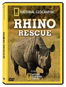 National Geographic - Rhino Rescue (2009)