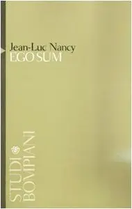 Jean-Luc Nancy - Ego sum