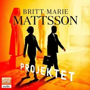 «Projektet» by Britt-Marie Mattsson