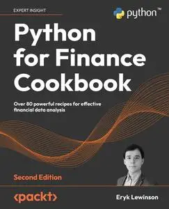 Python for Finance Cookbook: Over 80 powerful recipes for effective financial data analysis, 2nd Edition