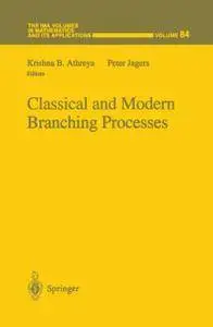 Classical and Modern Branching Processes