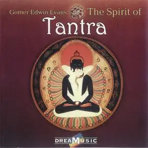 Gomer Edwin Evans - The Spirit Of Tantra (2003) {DreaMusic}