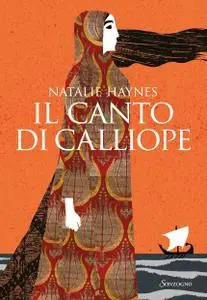 Natalie Haynes - Il canto di Calliope
