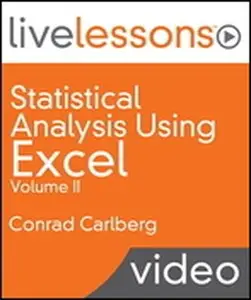 Livelessons - Statistical Analysis Using Excel (Video Training) Volume II