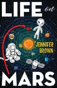 «Life on Mars» by Jennifer Brown