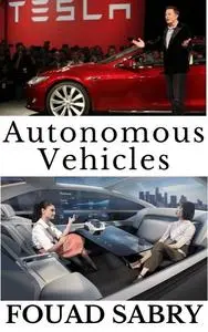 «Autonomous Vehicles» by Fouad Sabry