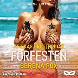 «Förfesten» by Serena Fox