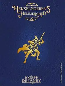 «Heksejægerens hemmelighed» by Joseph Delaney