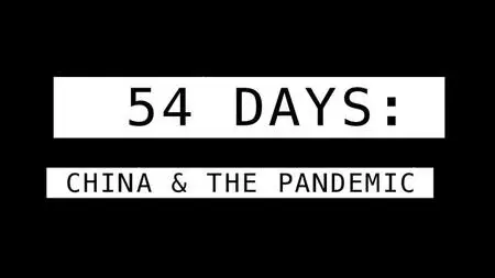 ABC - Four Corners: 54 Days: China and the Pandemic (2021)