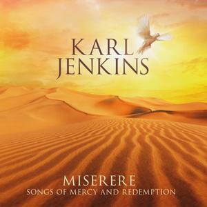 Stephen Layton, Britten Sinfonia, Polyphony - Karl Jenkins: Miserere - Songs of Mercy and Redemption (2019)