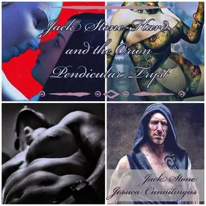 «Jack Stone-Hard and the Orion Pendicular Tryst» by Jack Stone