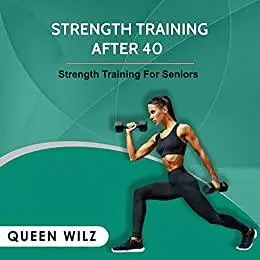 Strength Training After 40 - Strength Training Exercises: Strength Training for Fat Loss!