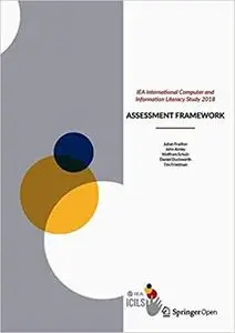 IEA International Computer and Information Literacy Study 2018 Assessment Framework