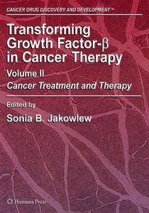 Transforming Growth Factor-Beta in Cancer Therapy, Volume II (repost)