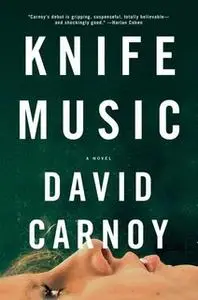 «Knife Music» by David Carnoy