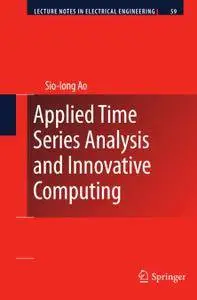 Applied Time Series Analysis and Innovative Computing