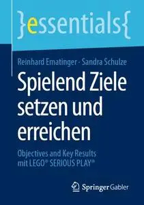 Spielend Ziele setzen und erreichen: Objectives and Key Results mit LEGO® SERIOUS PLAY®