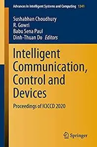 Intelligent Communication, Control and Devices