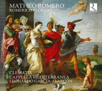 Léonardo García Alarcón, Ensemble Clematis, Cappella Mediterranea - Matheo Romero: Romerico Florido (2010)