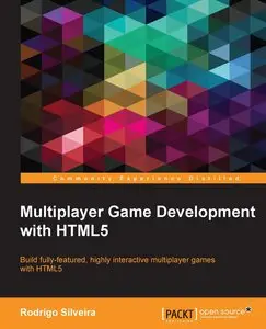Multiplayer Game Development with HTML5 (Repost)