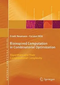 Bioinspired Computation in Combinatorial Optimization: Algorithms and Their Computational Complexity (repost)