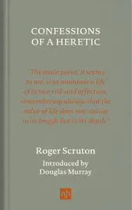 Confessions of a Heretic, Revised Edition