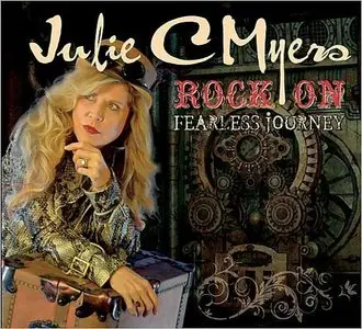 Julie C Myers - Rock On/Fearless Journey (2014) **[RE-UP]**