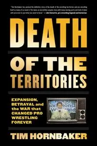 «Death of the Territories» by Tim Hornbaker