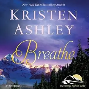 Breathe (Colorado Mountain #4) [Audiobook]
