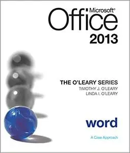 The O'Leary Series: Microsoft Office Word 2013