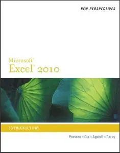 New Perspectives on Microsoft Excel 2010, Introductory