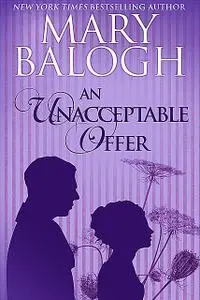 «An Unacceptable Offer» by Mary Balogh