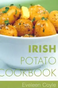 «Irish Potato Cookbook» by Eveleen Coyle