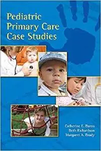 Pediatric Primary Care Case Studies
