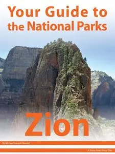 Your Guide to Zion National Park (repost)
