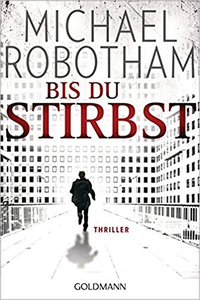 Bis du stirbst - Michael Robotham