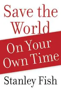 Save the World on Your Own Time, 2nd Edition