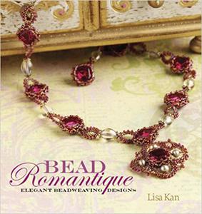 Bead Romantique: Elegant Beadweaving Designs