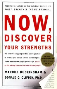 Marcus Buckingham - Now, Discover Your Strengths