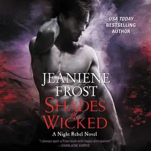 «Shades of Wicked» by Jeaniene Frost