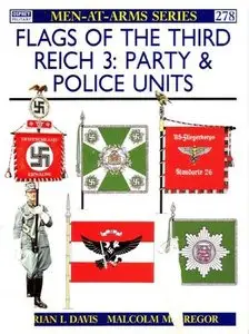 Flags of the Third Reich (3): Party & Police Units (Men-at-Arms Series 278) (Repost)