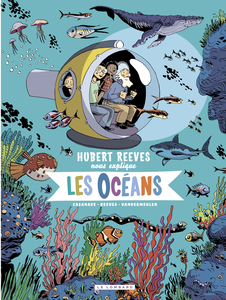 Hubert Reeves Nous Explique - Tome 3 - Les Océans