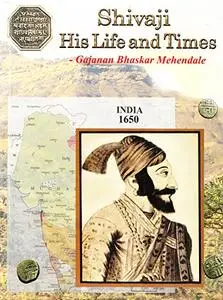 Shivaji: His Life and Times